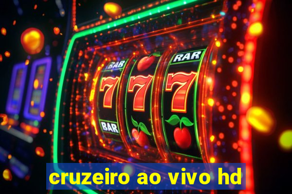 cruzeiro ao vivo hd